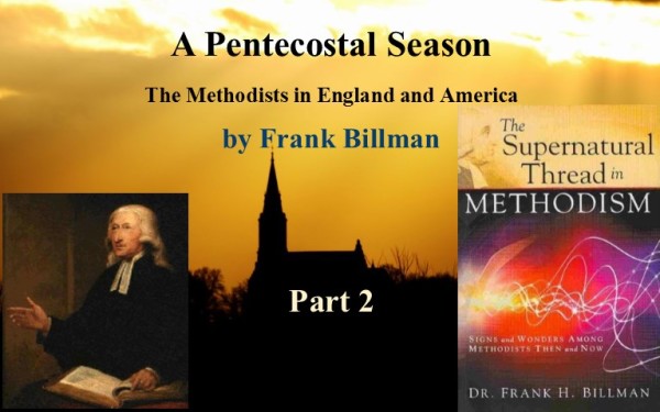 A Pentecostal Season: The Methodists in England and America, Part 2