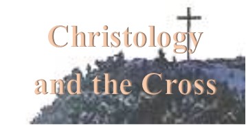 Christology and the Cross