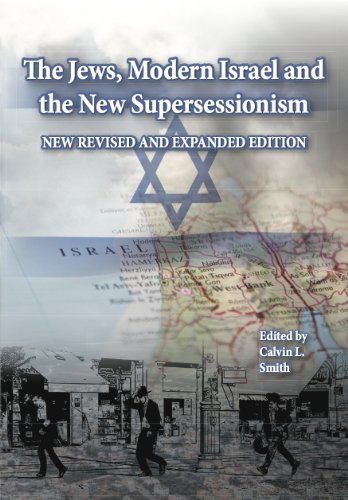 The Jews, Modern Israel and the New Supercessionism