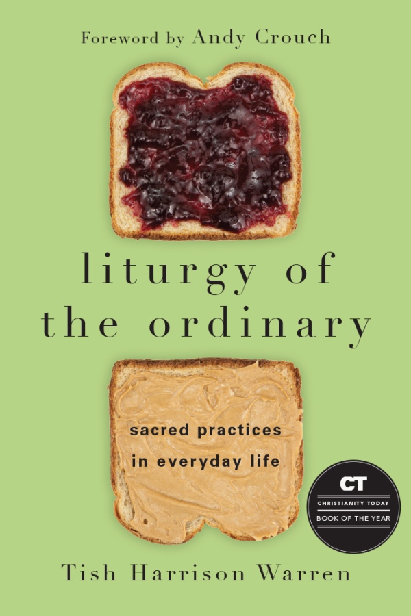 Tish Harrison Warren: Liturgy of the Ordinary