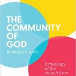 Douglas Bursch: The Community of God