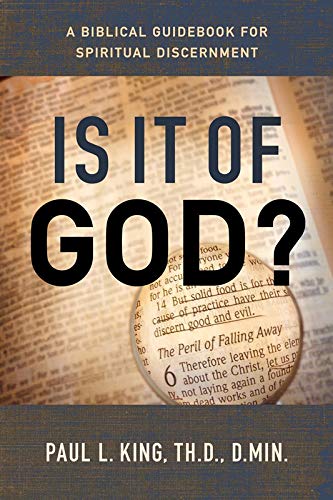 Paul King: Is It Of God?