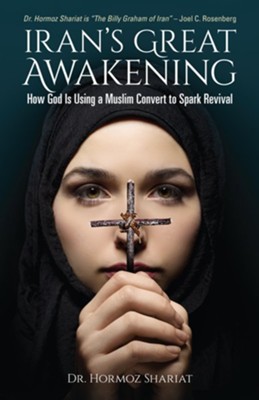 awakening great iran hormoz shariat god using muslim spark revival convert isbn alive melissa tx abebooks