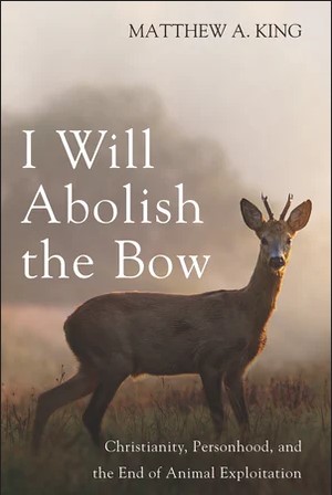 Matthew King: I Will Abolish The Bow : The Pneuma Review