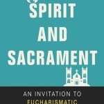 Andrew Wilson: Spirit and Sacrament