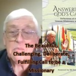 The Beautiful, Challenging, Deliberate, Fulfilling Call to be a Missionary