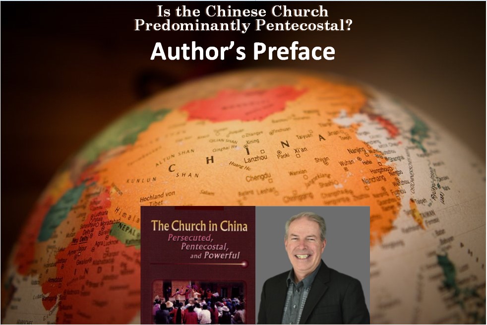 Robert Menzies: Is the Chinese Church Predominantly Pentecostal? Author’s Preface