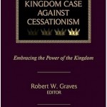 KingdomCaseAgainstCessationism