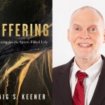 In the Midst: Biblical Hope and Suffering, an interview with Craig Keener