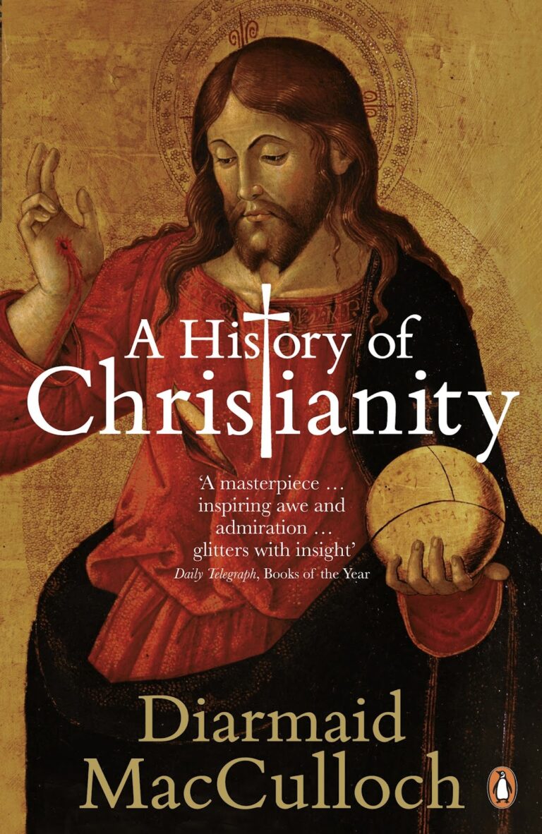 Diarmaid MacCulloch, A History of Christianity: The First Three Thousand Years