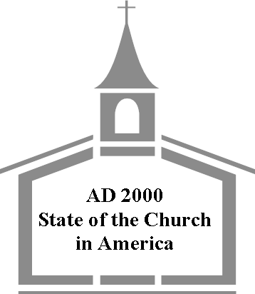 A.D. 2000: State of the Church in America