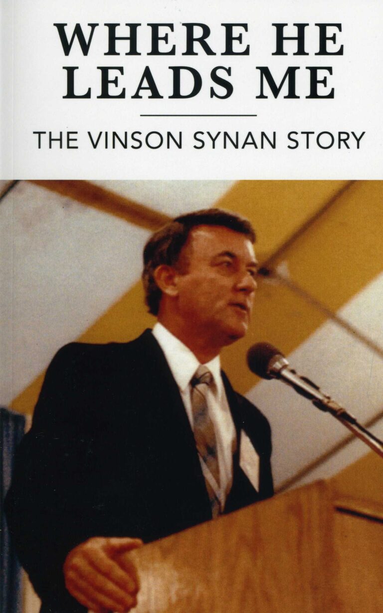 Vinson Synan: Where He Leads Me