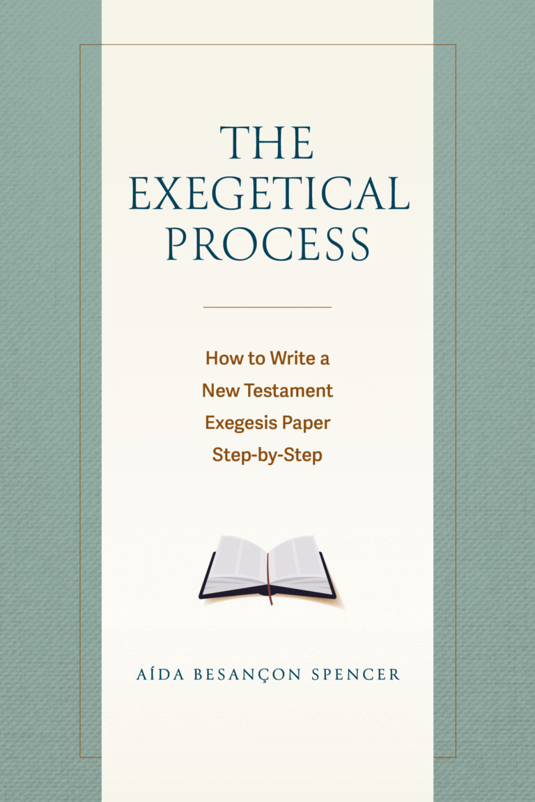 Aida Besancon Spencer: The Exegetical Process
